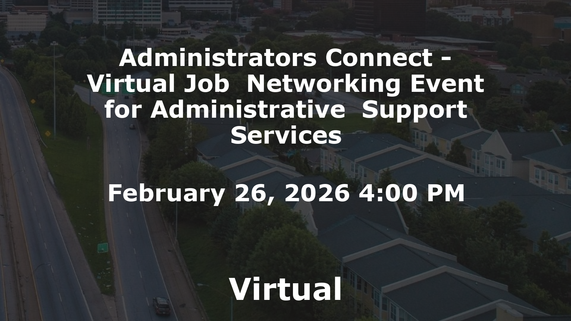 Administrators Connect - Virtual Job  Networking Event for Administrative  Support Services event image